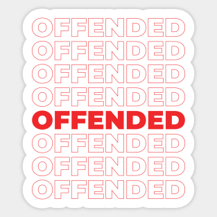 OFFENDED Sticker